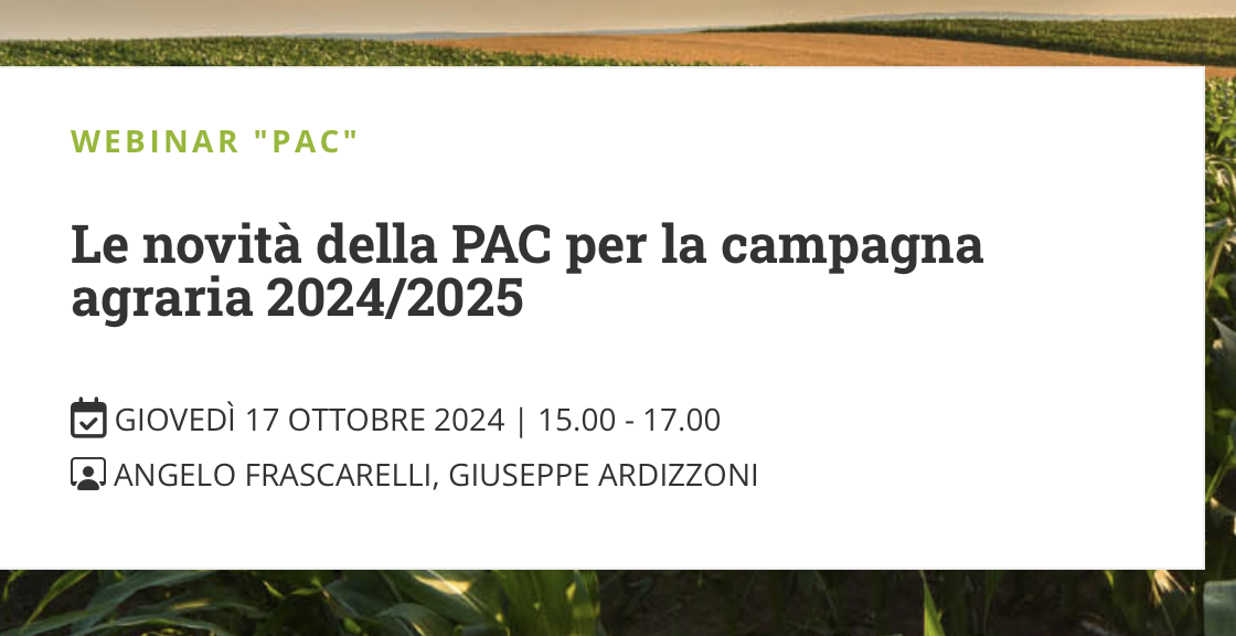 Le novità della PAC per la campagna agraria 2024/2025